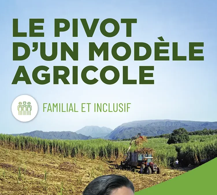 Le pivot d&rsquo;un modèle agricole familial et inclusif